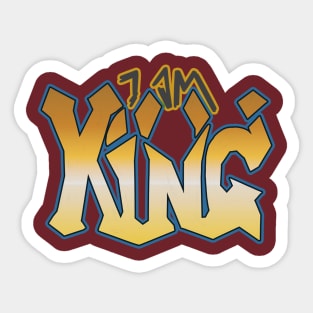 I Am King Sticker